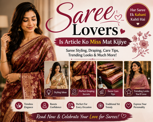 Saree Lovers Is Article Ko Miss Mat Kijiye